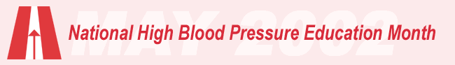 May is...National High Blood Pressure Education Month